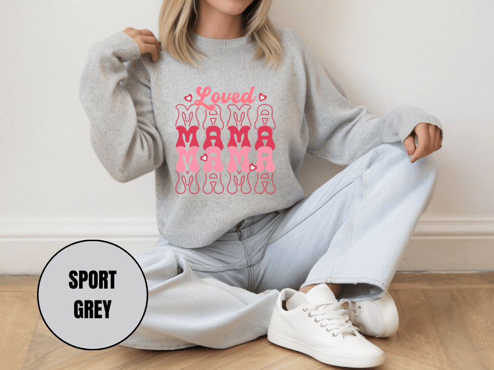 "Loved Mama Mama Mama" Valentine's Day (Gildan 18000) VD048