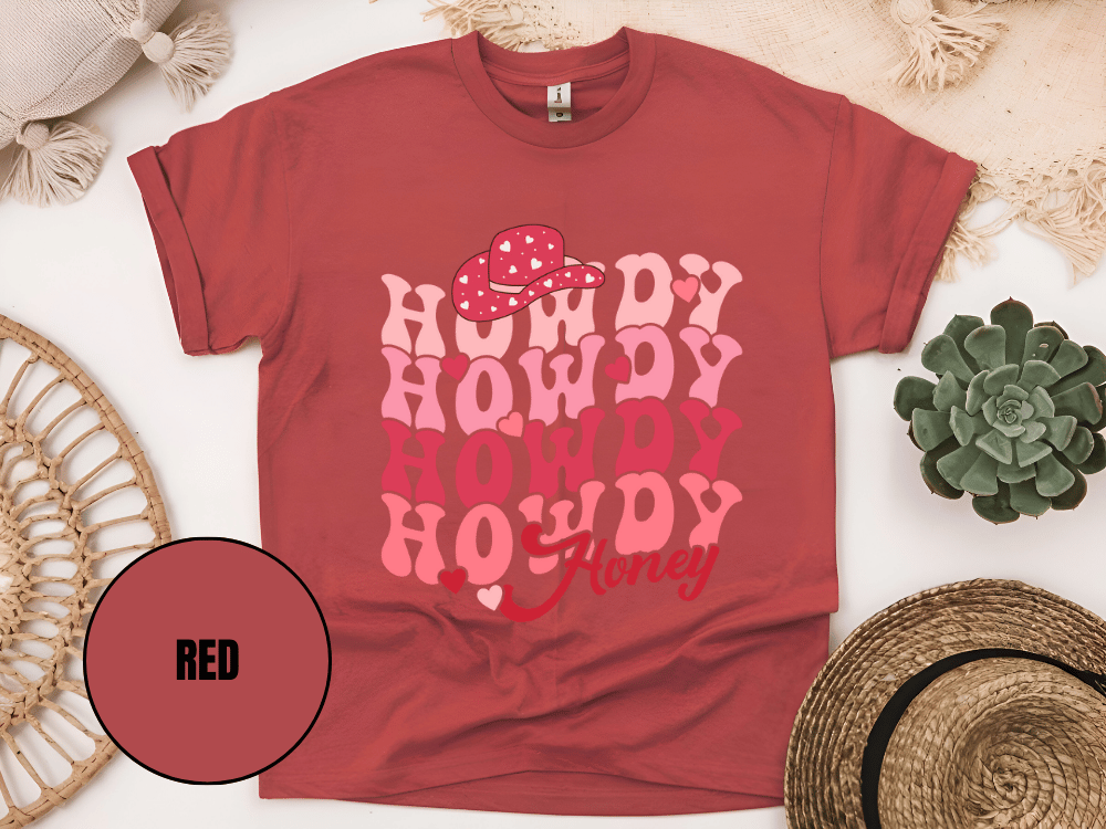 "Howdy Honey, Valentine's Day" T-Shirt, (Gildan 5000) VD042
