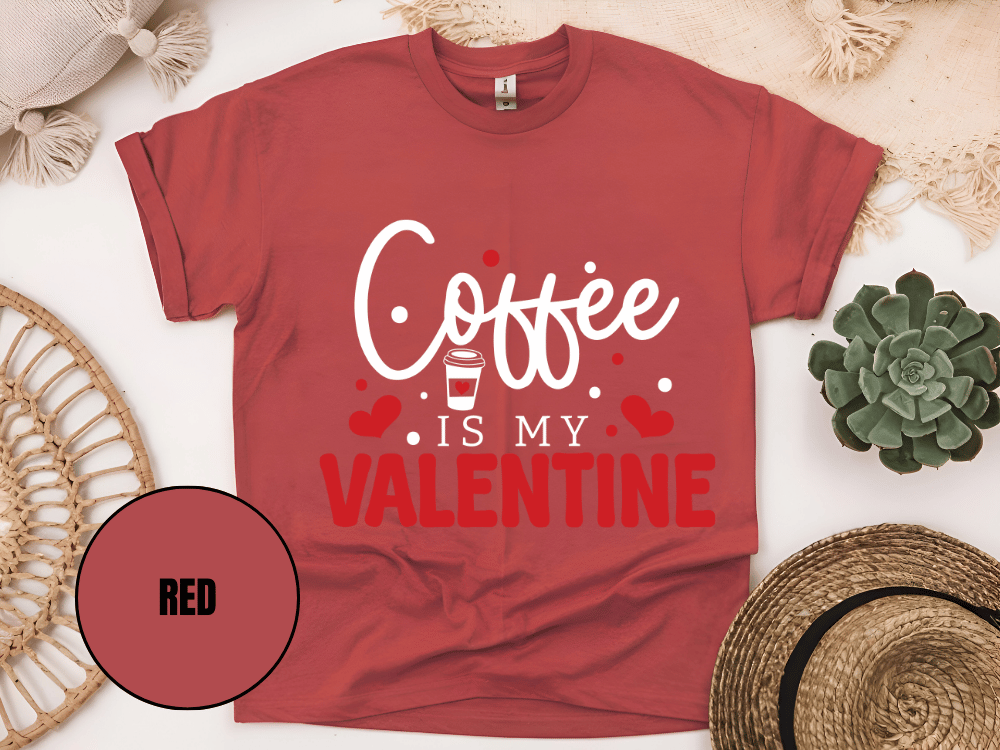 "Coffee is My Valentine, Valentine's Day" T-Shirt, (Gildan 5000) VD040