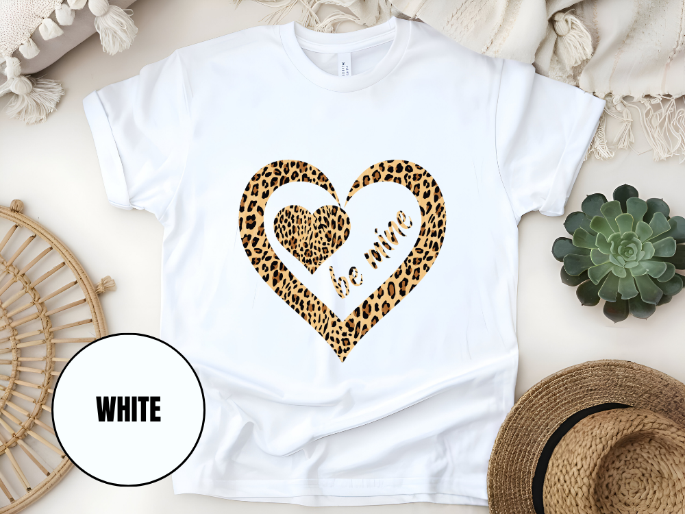 "Be Mine Leopard Design" T-Shirt, (Gildan 5000) VD068