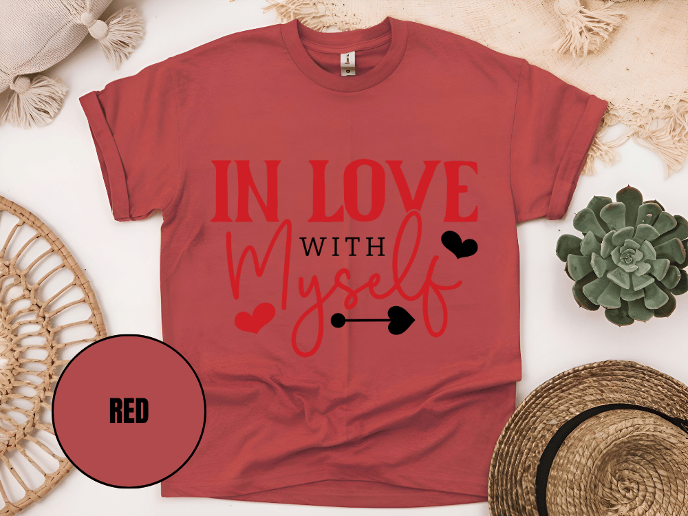 "In Love With Myself, Valentine's Day" T-Shirt, (Gildan 5000) VD036