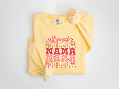 "Loved Mama" Valentine's Day (Comfort Color) VDS048