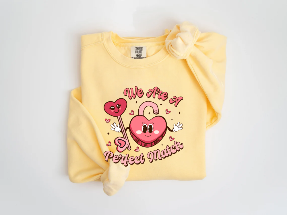"We Are a Perfect Match" Valentine's Day (Comfort Color) VDS049