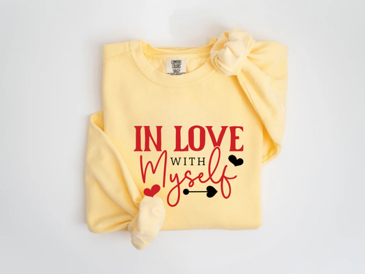"In Love With Myself" Valentine's Day (Comfort Color) VDS036