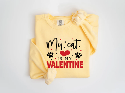 "My Cat Is My Valentine" Valentine's Day (Comfort Color) VDS039