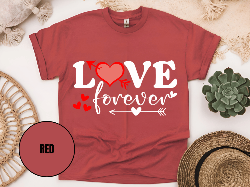 "Love Forever, Valentine's Day" T-Shirt, (Gildan 5000) VD056
