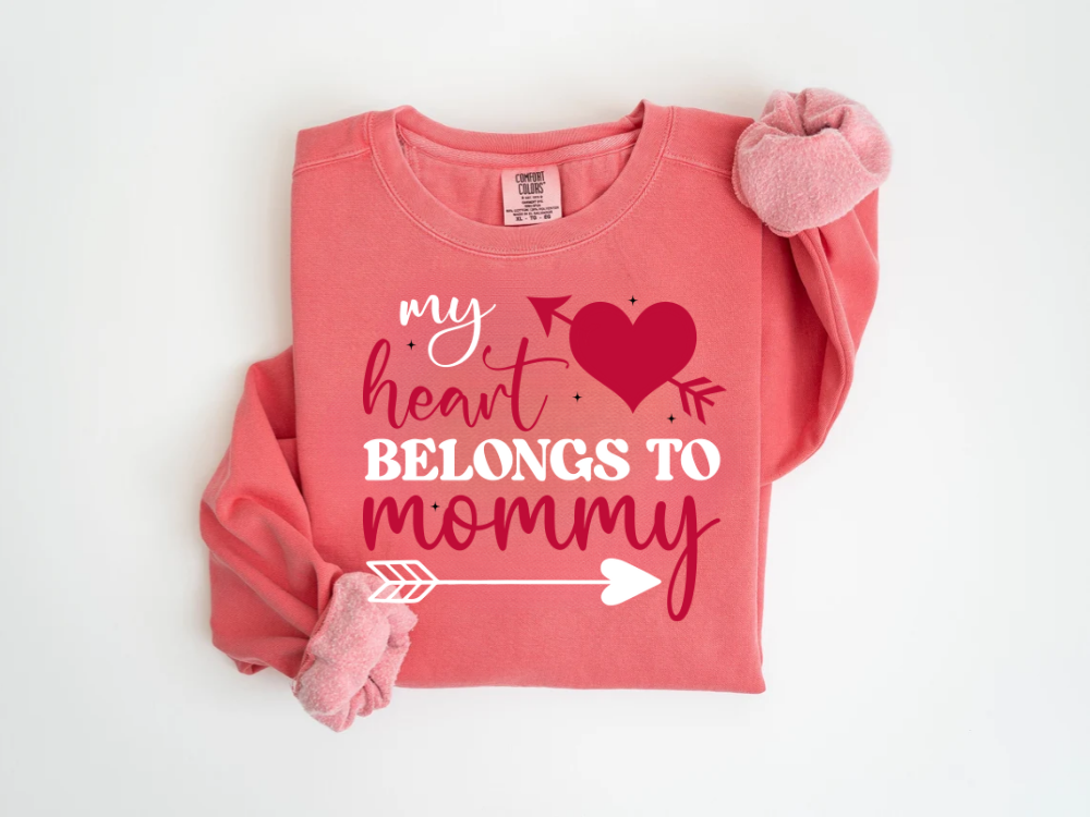 "My Heart Belongs to Mommy" Valentine's Day (Comfort Color) VDS054