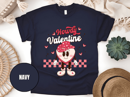"Howdy Valentine, Valentine's Day" T-Shirt, (Gildan 5000) VD043