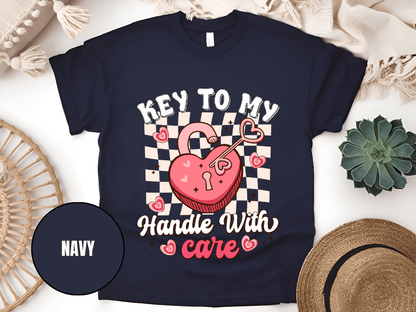 "Key to My Handle with Care , Valentine's Day" T-Shirt, (Gildan 5000) VD045