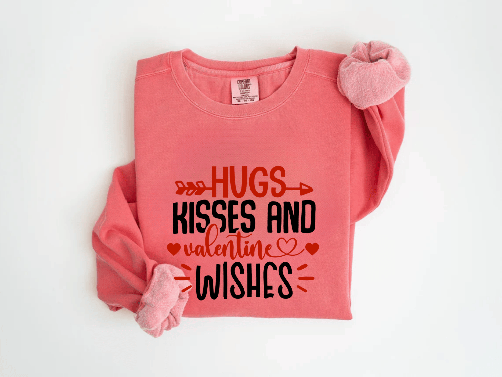 "Hugs Kisses and Valentine Wishes" Valentine's Day (Comfort Color) VDS021