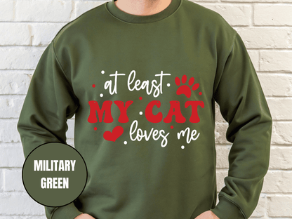 "At Least My Cat Loves Me", Valentine's Day (Gildan 18000) VD035