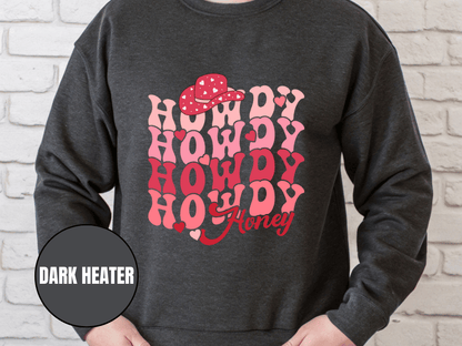"Howdy Howdy Howdy Honey", Valentine's Day (Gildan 18000) VD042