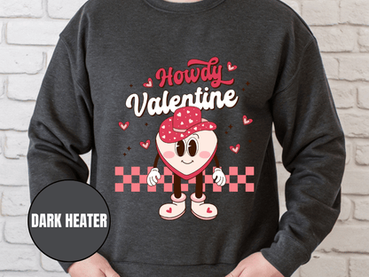 "Howdy Valentine" Valentine's Day (Gildan 18000) VD043