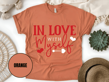 "In Love With Myself, Valentine's Day" T-Shirt, (Gildan 5000) VD036