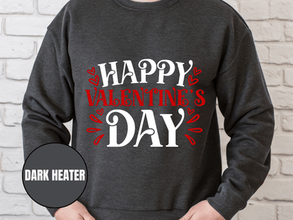"Happy Valentine's Day" Valentine's Day Sweatshirt, (Gildan 18000) VD004