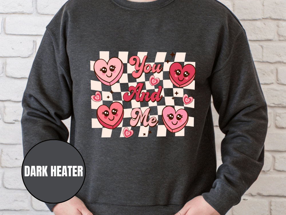 "You And Me" Valentine's Day (Gildan 18000) VD050