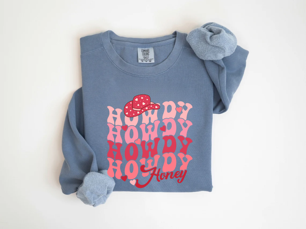 "Howdy Honey" Valentine's Day (Comfort Color) VDS042