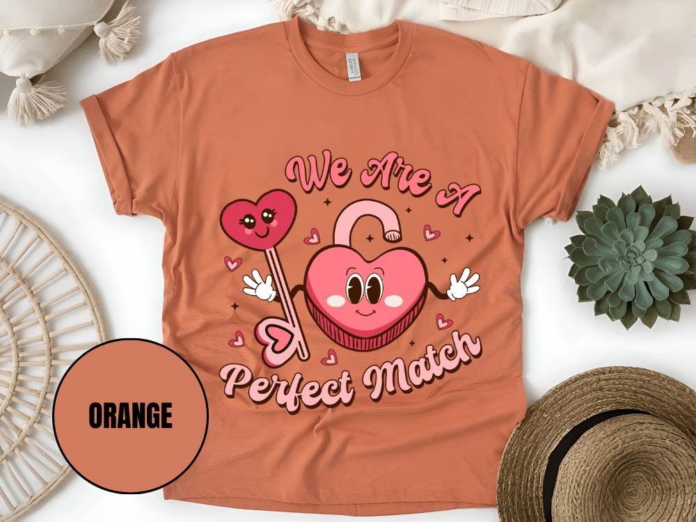 "We Are A Perfect Macth , Valentine's Day" T-Shirt, (Gildan 5000) VD049