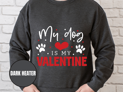 "My Dog is My Valentine", Valentine's Day (Gildan 18000) VD038