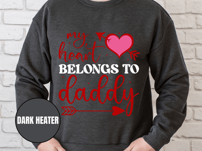 "My Heart Belongs to My Daddy" Valentine's Day (Gildan 18000) VD062