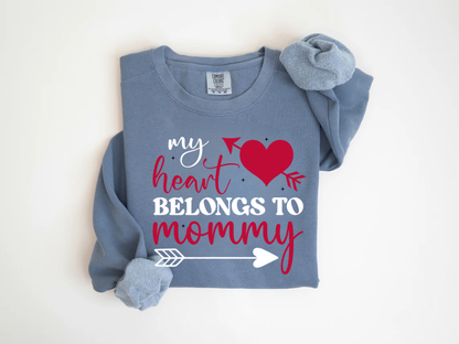 "My Heart Belongs to Mommy" Valentine's Day (Comfort Color) VDS054