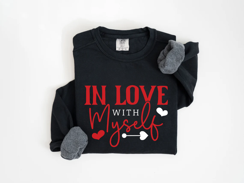 "In Love With Myself" Valentine's Day (Comfort Color) VDS036