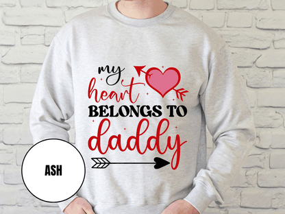 "My Heart Belongs to My Daddy" Valentine's Day (Gildan 18000) VD062