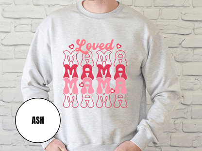 "Loved Mama Mama Mama" Valentine's Day (Gildan 18000) VD048