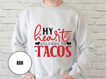 "My Heart Belongs to Tacos", Valentine's Day (Gildan 18000) VD033