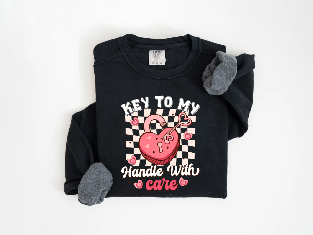 "Key to My Heart,Handle With Care" Valentine's Day (Comfort Color) VDS045