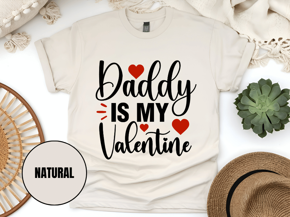 "Daddy is My Valentine, Valentine's day" T-Shirt, (Gildan 5000) VD016