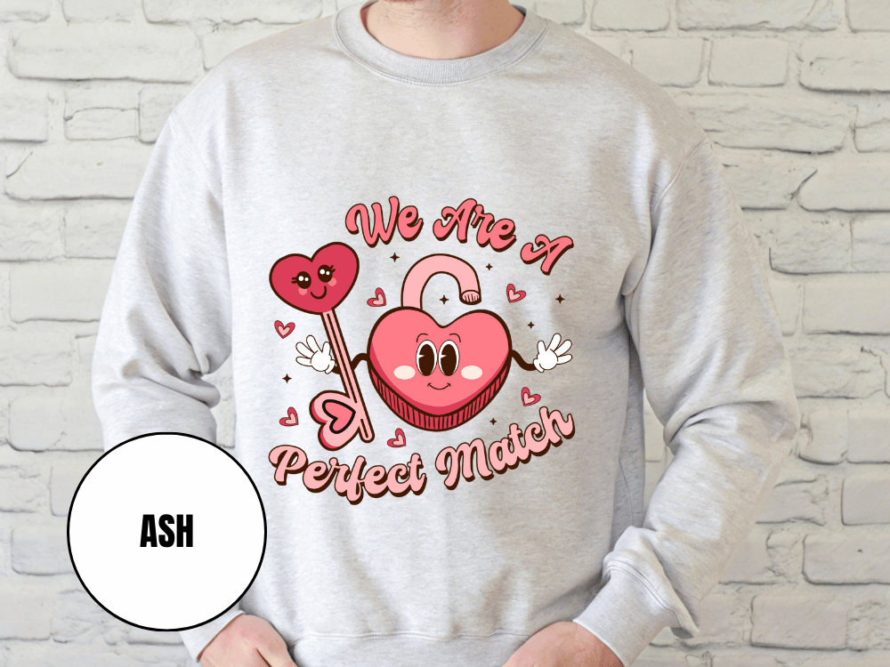 "We are a Perfect Match" Valentine's Day (Gildan 18000) VD049