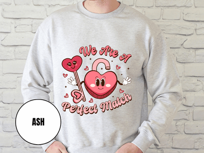 "We are a Perfect Match" Valentine's Day (Gildan 18000) VD049