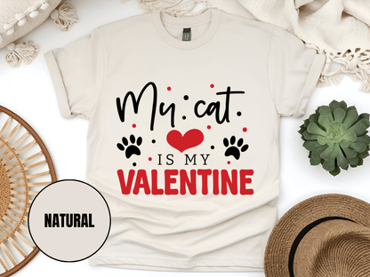 "My Cat is My Valentine, Valentine's Day" T-Shirt, (Gildan 5000) VD039