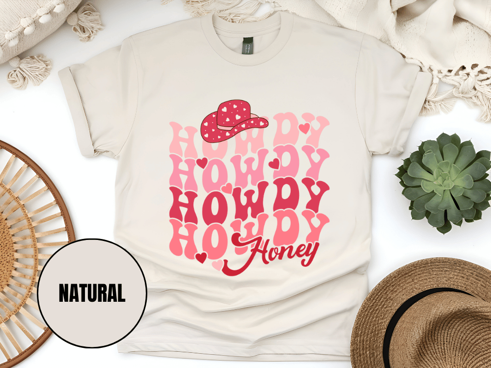 "Howdy Honey, Valentine's Day" T-Shirt, (Gildan 5000) VD042