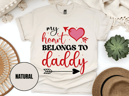 "My Heart Belongs to My Daddy, Valentine's Day" T-Shirt, (Gildan 5000) VD062