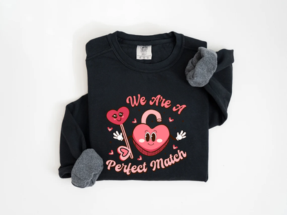 "We Are a Perfect Match" Valentine's Day (Comfort Color) VDS049