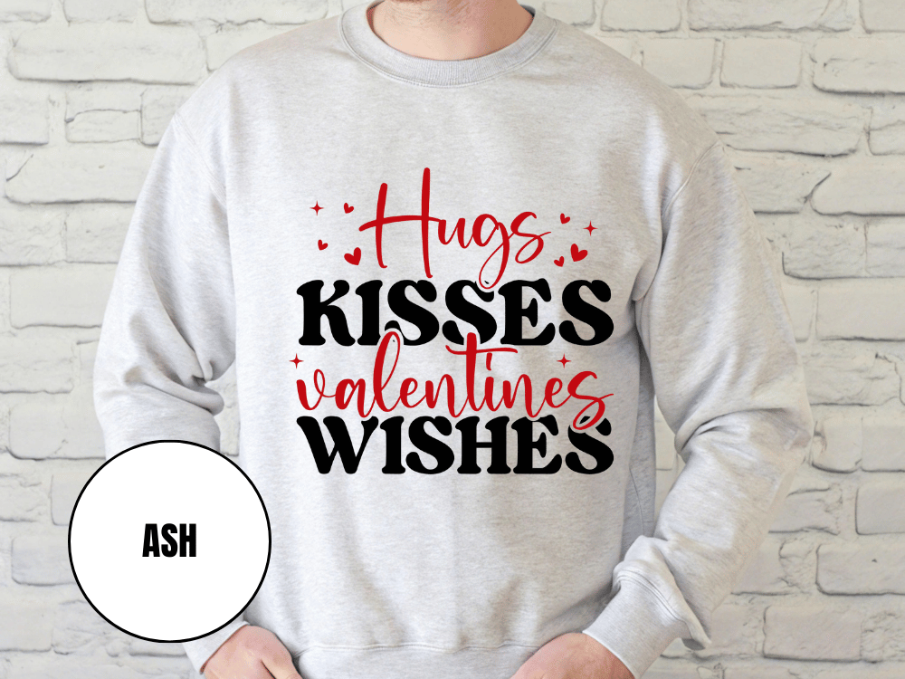 "Hug Kisses And Valentine's Wishes" Valentine's Day (Gildan 18000) VD060