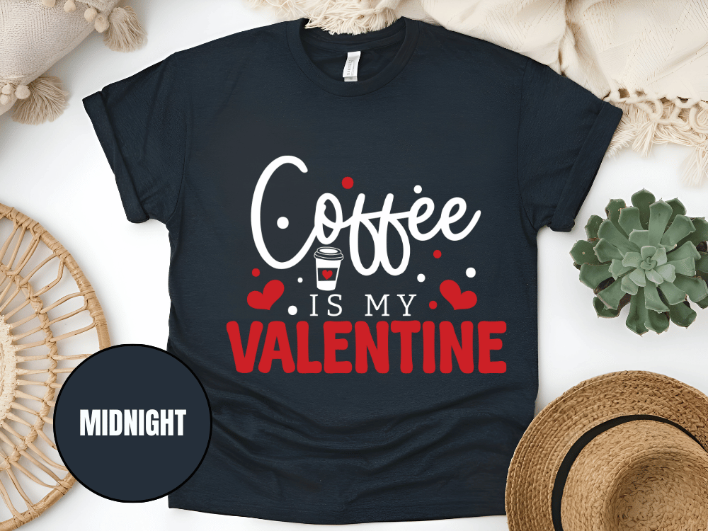 "Coffee is My Valentine, Valentine's Day" T-Shirt, (Gildan 5000) VD040