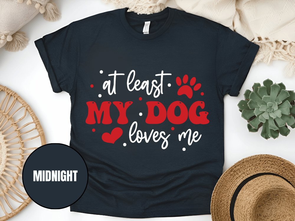 "At Least My Cat Loves Me , Valentine's Day" T-Shirt, (Gildan 5000) VD035