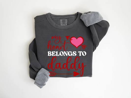 "My Heart Belongs to Daddy" Valentine's Day (Comfort Color) VDS062