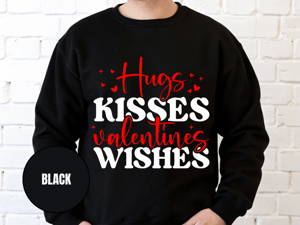 "Hug Kisses And Valentine's Wishes" Valentine's Day (Gildan 18000) VD060