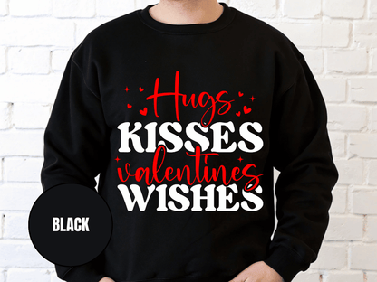 "Hug Kisses And Valentine's Wishes" Valentine's Day (Gildan 18000) VD060