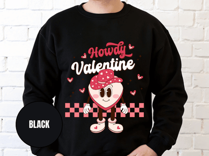 "Howdy Valentine" Valentine's Day (Gildan 18000) VD043