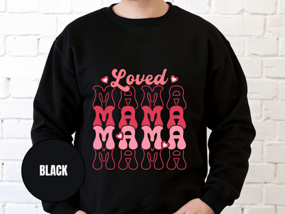 "Loved Mama Mama Mama" Valentine's Day (Gildan 18000) VD048