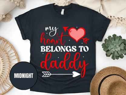 "My Heart Belongs to My Daddy, Valentine's Day" T-Shirt, (Gildan 5000) VD062