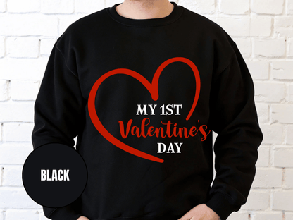 "My First Valentine's Day" Valentine's Day Sweatshirt, (Gildan 18000) VD023