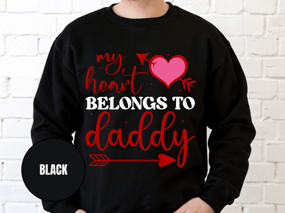 "My Heart Belongs to My Daddy" Valentine's Day (Gildan 18000) VD062