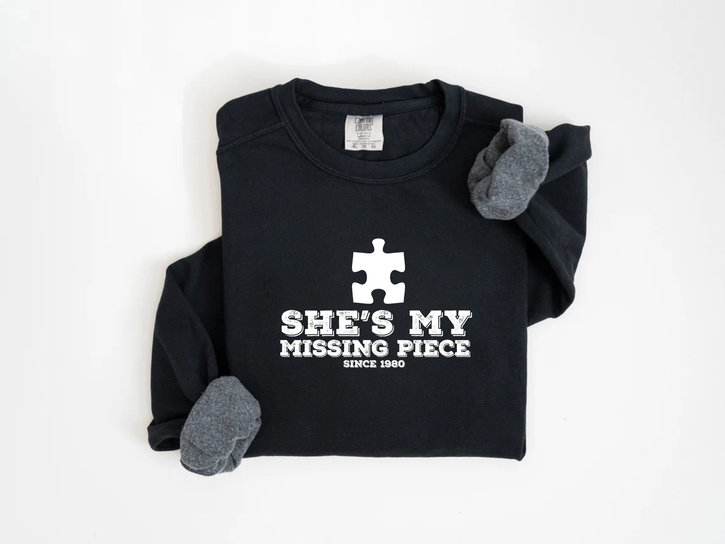 "She is my missing piece" Valentine's Day (Gildan 18000) VD088