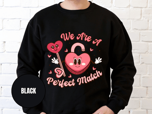 "We are a Perfect Match" Valentine's Day (Gildan 18000) VD049
